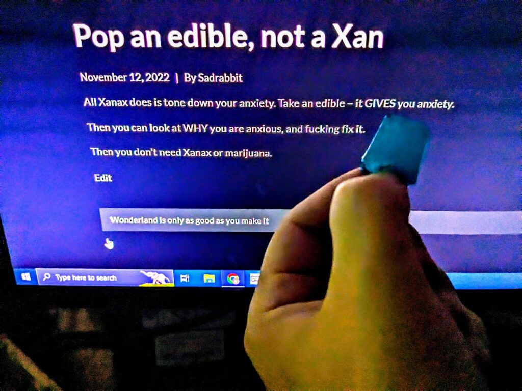 Pop an edible, not a Xan